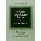 Verborgen samenhangen bepalen ons aardse leven